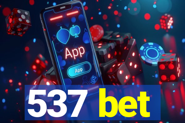 537 bet